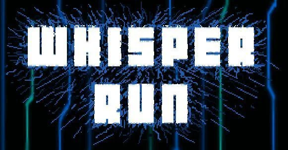 Whisper Run (itch) Whisper Run (itch)