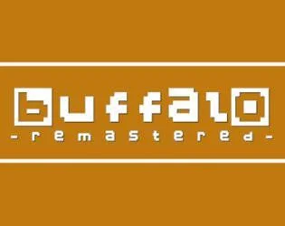 Buffalo: Remastered (itch)
