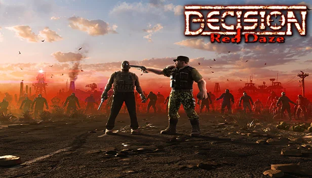 Decision: Red Daze Decision: Red Daze