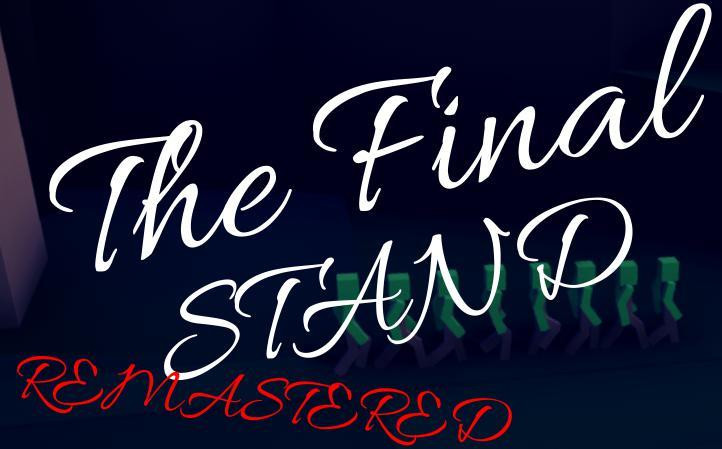 Рецензии The Final Stand Remastered (itch)