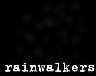 rainwalkers (itch)