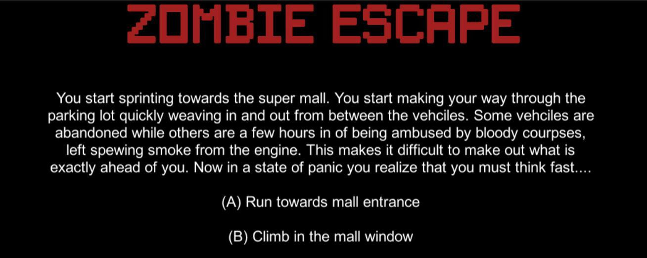Zombie Escape Text Adventure (itch)