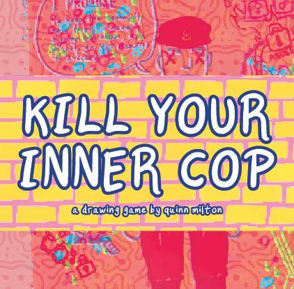 KILL YOUR INNER COP (itch) KILL YOUR INNER COP (itch)