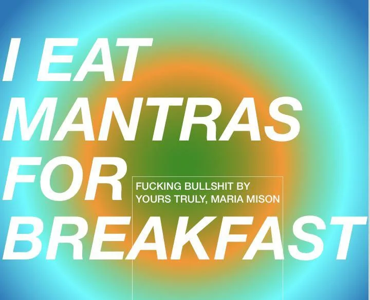 I EAT MANTRAS FOR BREAKFAST (itch) I EAT MANTRAS FOR BREAKFAST (itch)