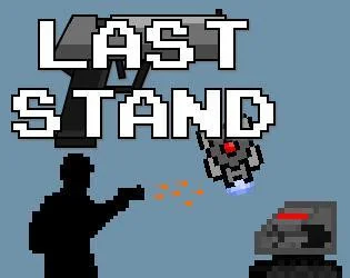 Last Stand (itch) Last Stand (itch)