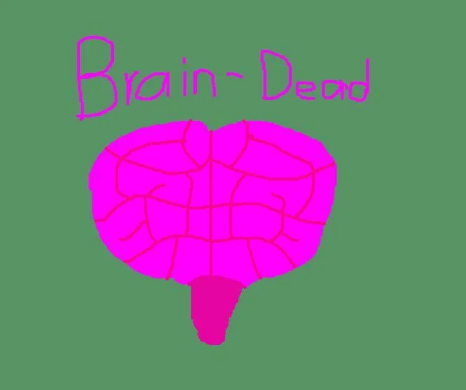 Brain-dead (itch) Brain-dead (itch)