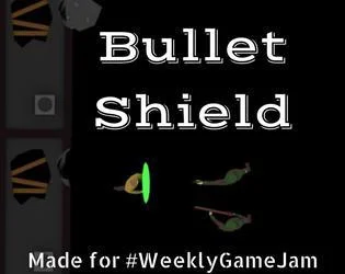 Новости о Bullet Shield (itch)