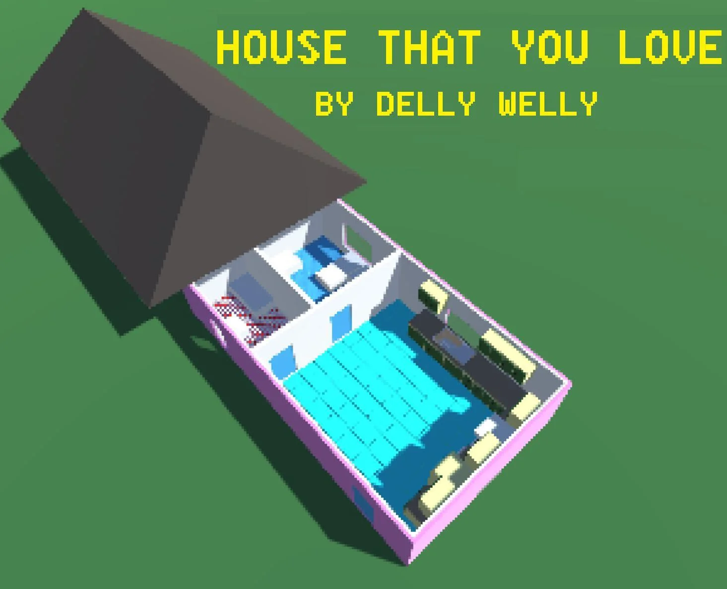 House That You Love (itch)