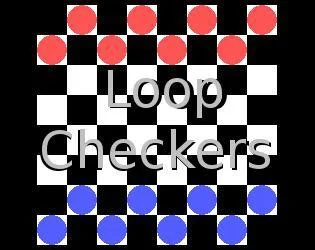 Loop Checkers (itch) Loop Checkers (itch)