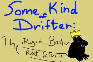 Some Kind of Drifter (itch) Some Kind of Drifter (itch)