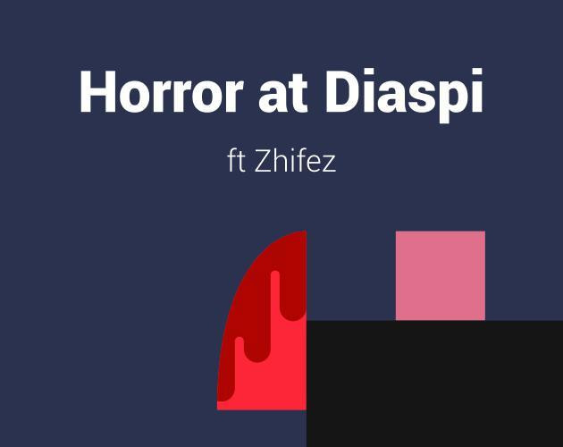 Horror at Diaspi (itch) Horror at Diaspi (itch)