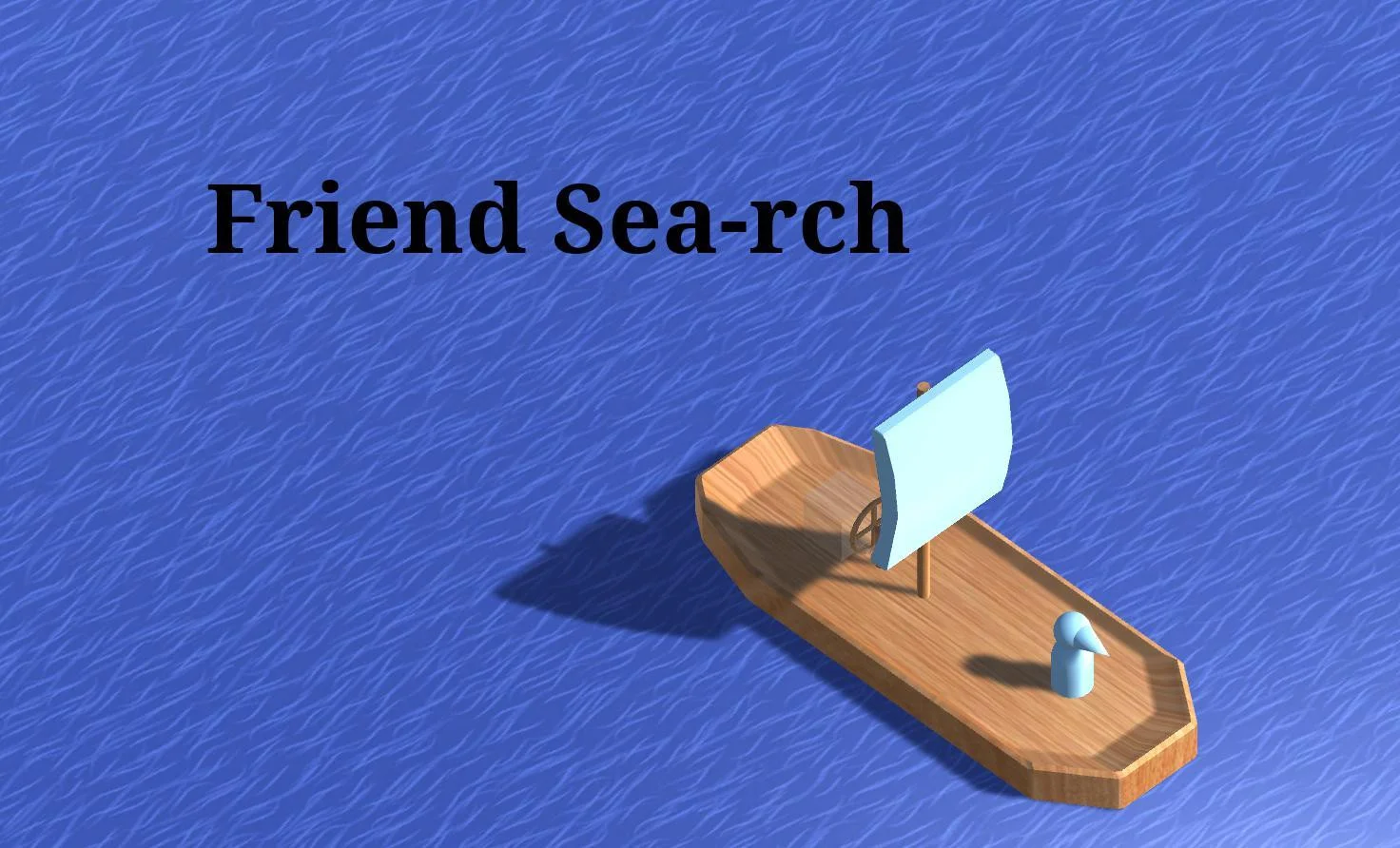 Friend Sea-rch (itch)