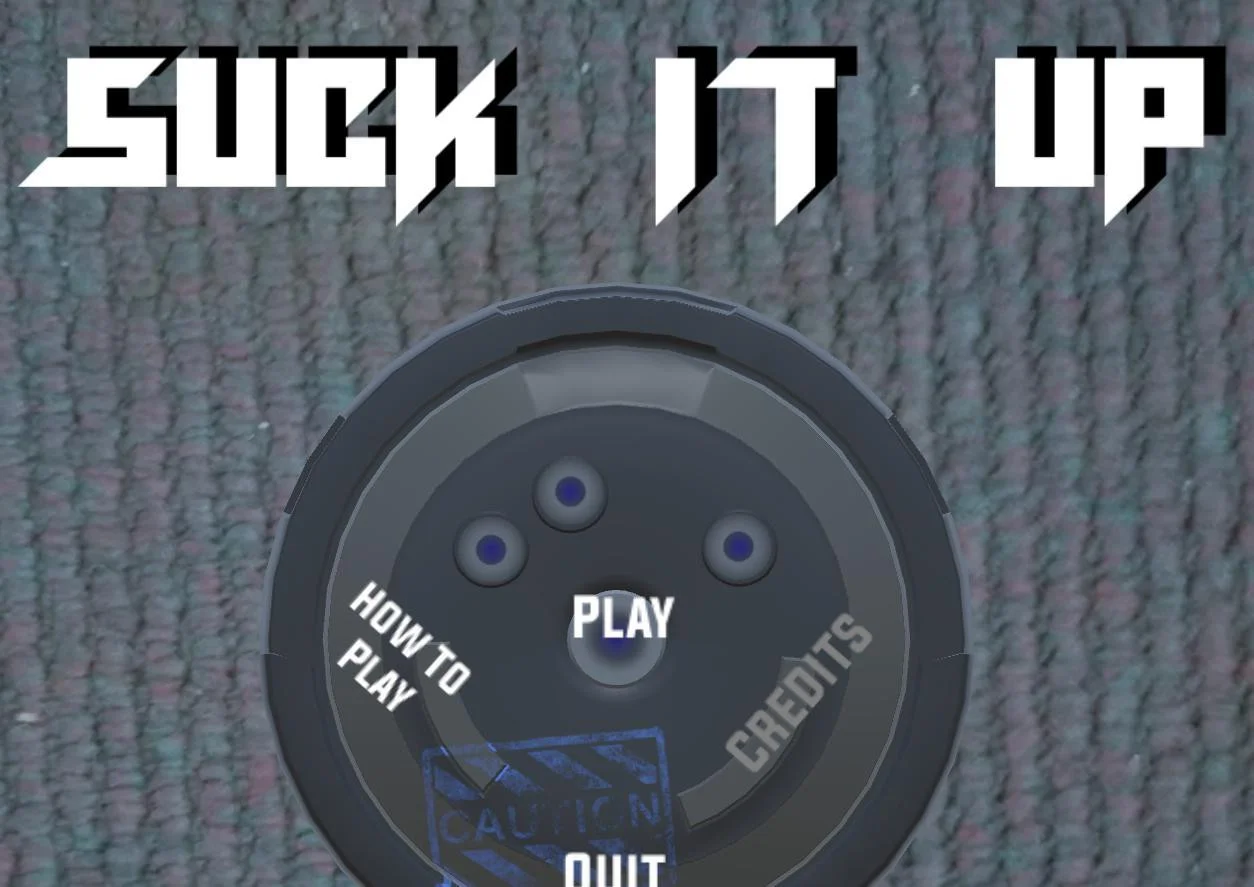 Suck It Up! Suck It Up!