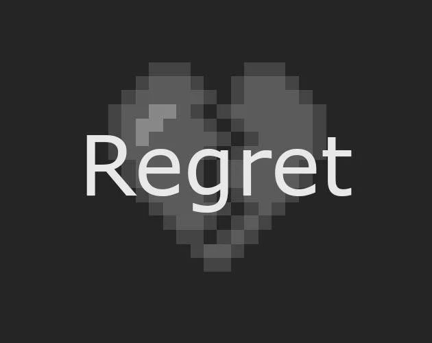 Regret (PeaceLight) (itch) Regret (PeaceLight) (itch)