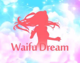 Waifu Dream (itch) Waifu Dream (itch)