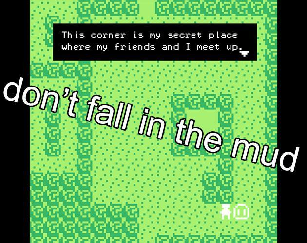 Don't fall in the mud (itch) Don't fall in the mud (itch)