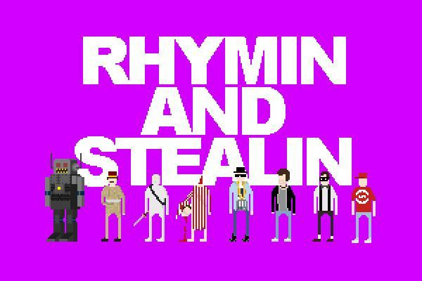 RHYMIN AND STEALIN (itch)