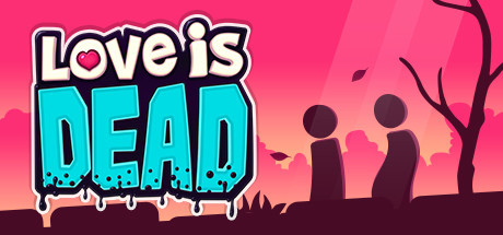 Love is Dead (Curiobot)