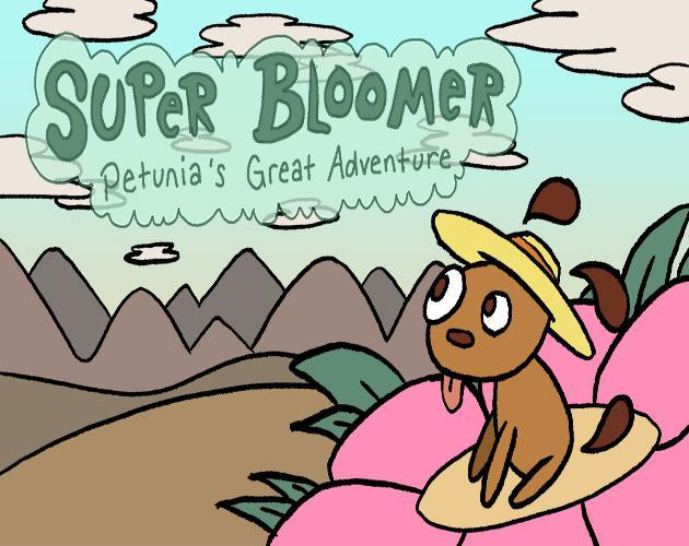 Super Bloomer! (itch) Super Bloomer! (itch)