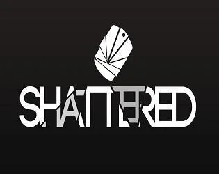 Shattered (itch) (DJsquaredStudios) Shattered (itch) (DJsquaredStudios)