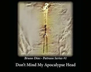 Don't Mind My Apocalypse Head (itch) Don't Mind My Apocalypse Head (itch)