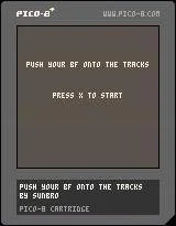 Push your bf onto the tracks (itch) Push your bf onto the tracks (itch)