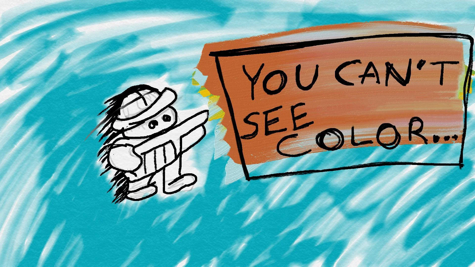 you can't see color (itch) you can't see color (itch)