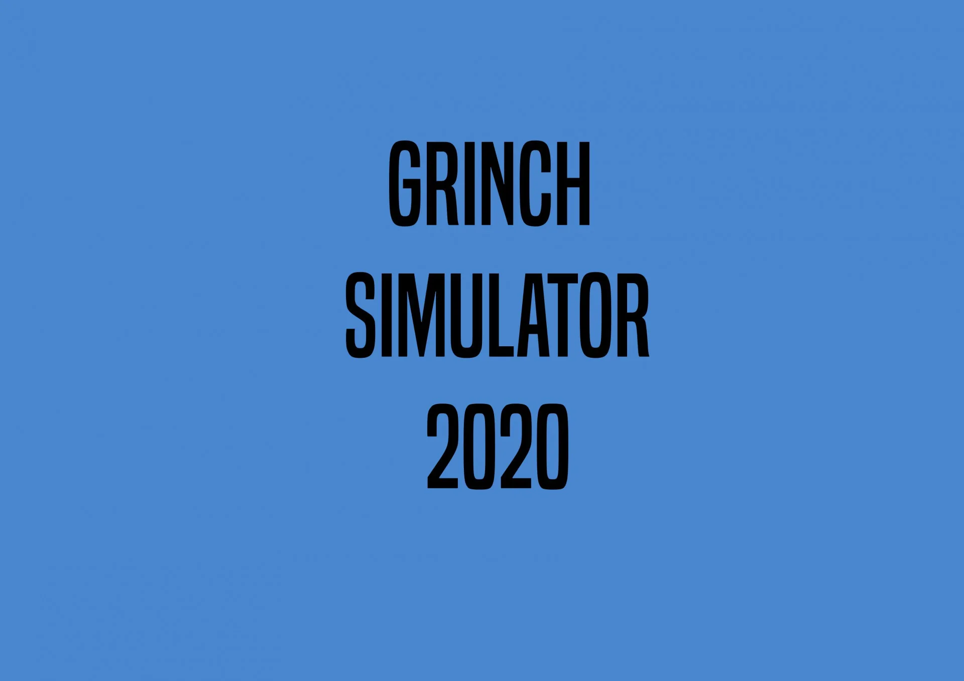 Grinch Simulator 2020 (itch) Grinch Simulator 2020 (itch)