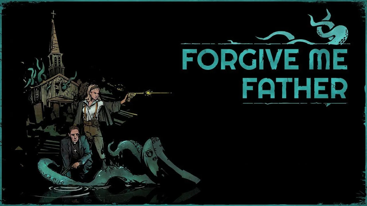 Новости о Forgive Me Father