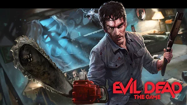 Evil Dead: The Game Evil Dead: The Game