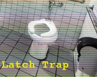 Latch Trap (itch) Latch Trap (itch)