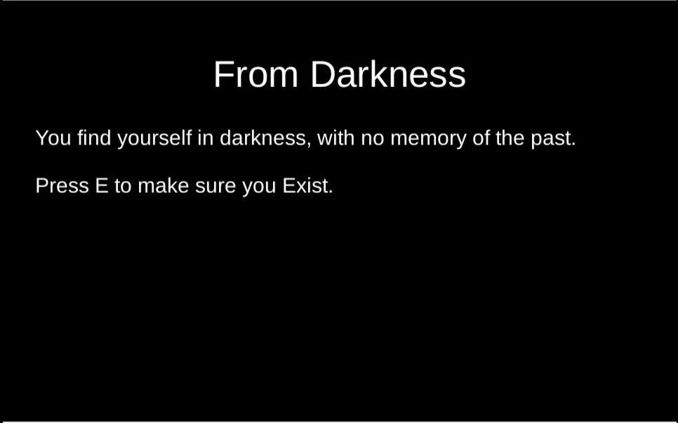 From Darkness - A Text Adventure (itch) From Darkness - A Text Adventure (itch)