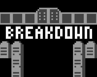 Breakdown (itch) Breakdown (itch)