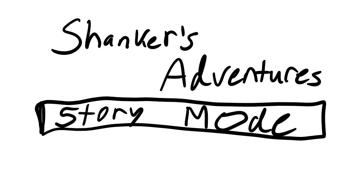 Shanker's Adventures-Story Mode (Early Access) (itch) Shanker's Adventures-Story Mode (Early Access) (itch)