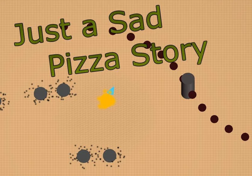 Just a Sad Pizza Story (itch)