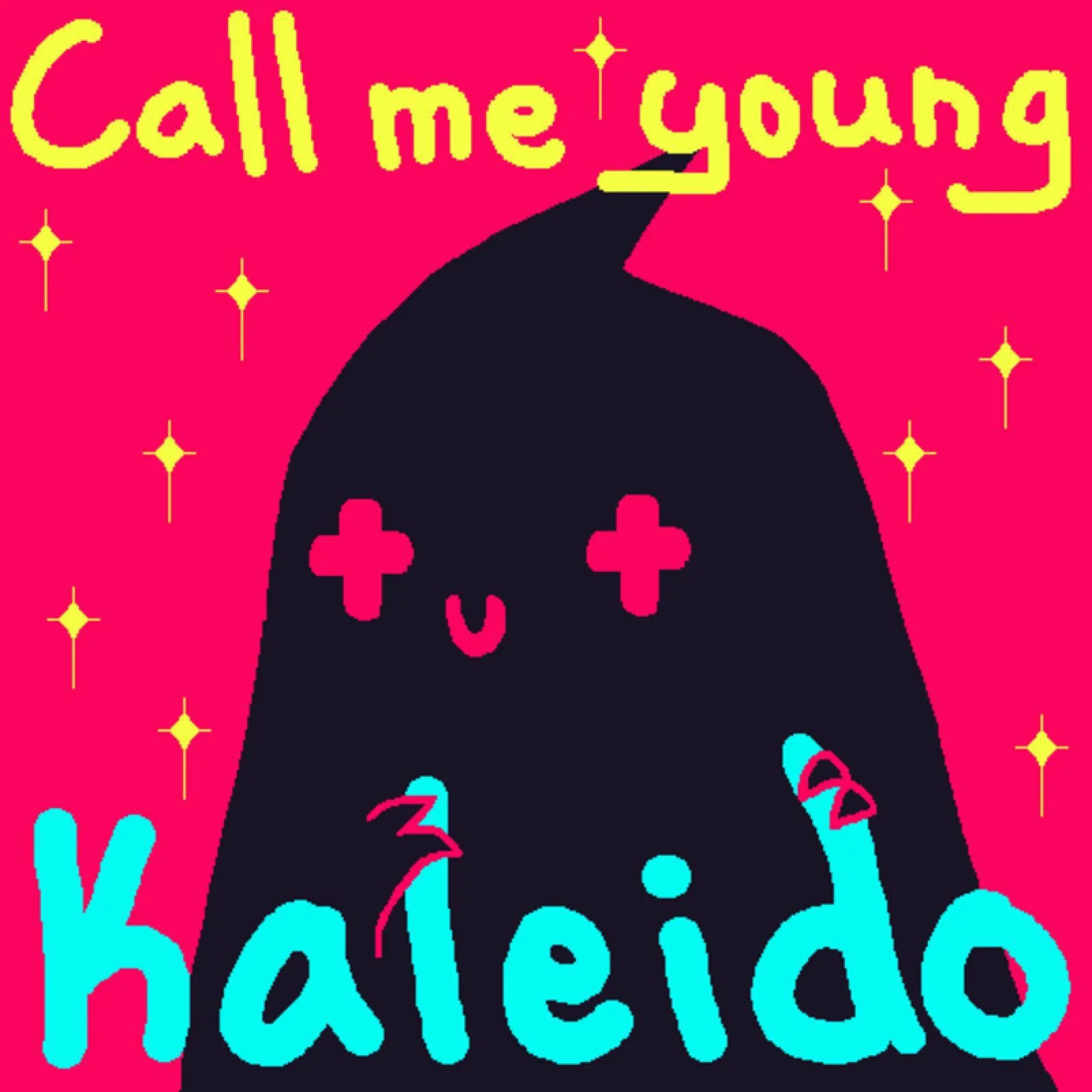 Call Me Young Kaleido (itch)