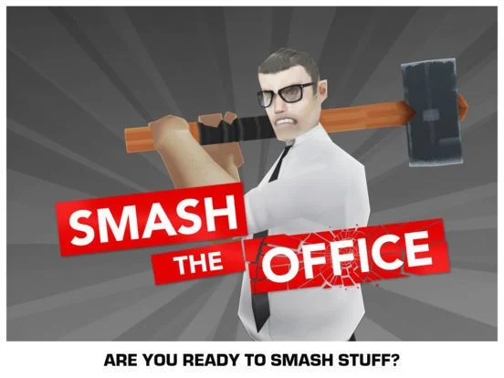 Smash the Office Smash the Office