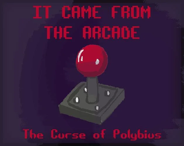 IT CAME FROM THE ARCADE: The Curse of Polybius (itch)