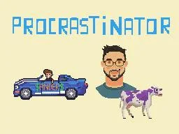 Procrastinator (lifer87) (itch) Procrastinator (lifer87) (itch)