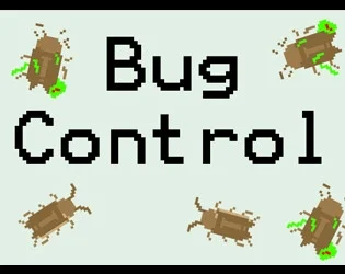 #Week04 - Bug Control (itch) #Week04 - Bug Control (itch)