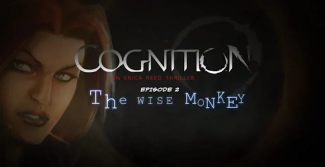 Cognition: An Erica Reed Thriller Episode 2: The Wise Monkey