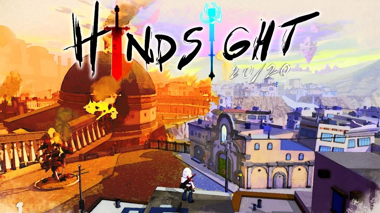 Hindsight 20/20 Hindsight 20/20