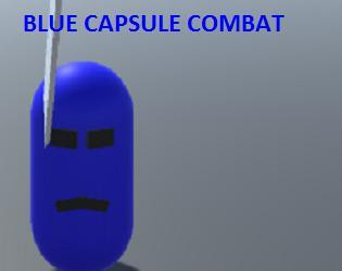 Blue Capsule Combat (itch)