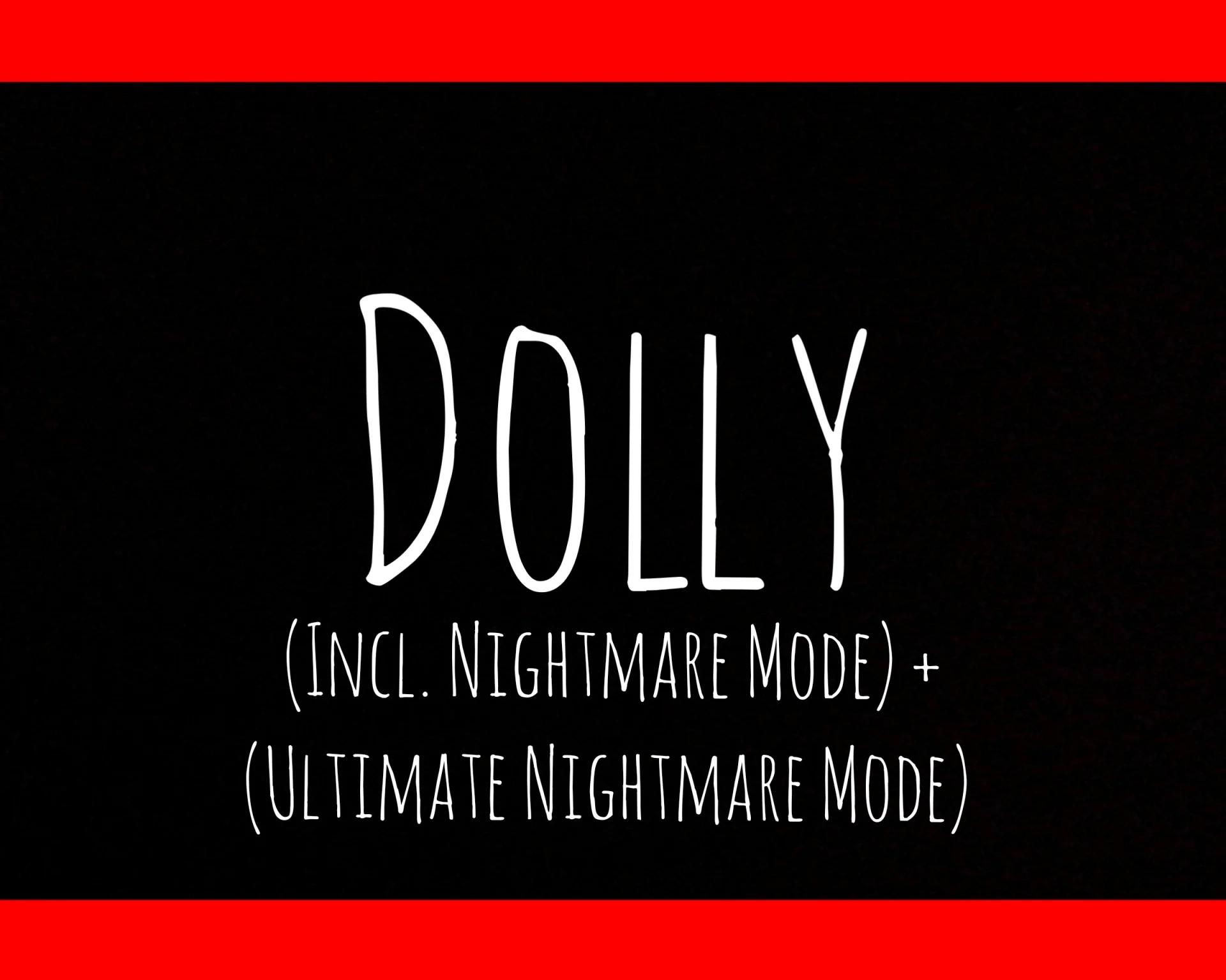 Dolly (Incl. Nightmare Mode + Ultimate Nightmare Mode) (itch)