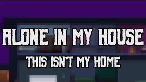 Alone in my House - This isn't home (itch) Alone in my House - This isn't home (itch)
