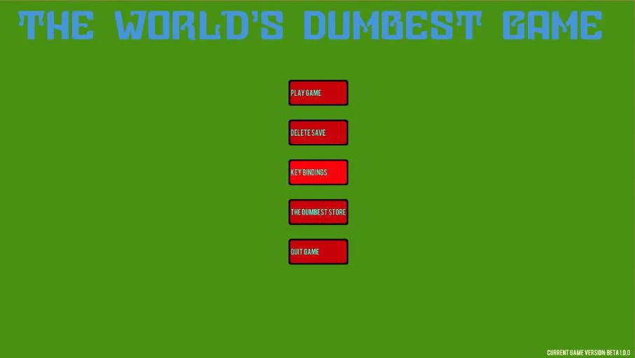 The World's Dumbest Game The World's Dumbest Game