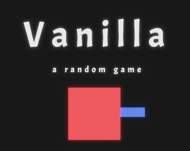 Vanilla - A random game (itch)