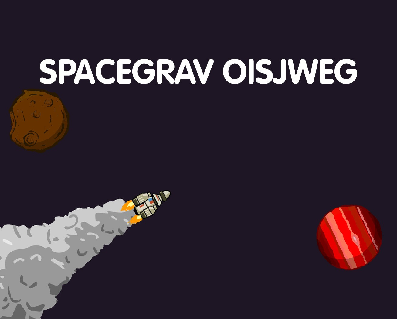 SPACEGRAV OISJWEG (itch) SPACEGRAV OISJWEG (itch)
