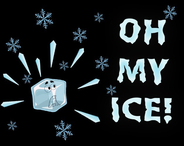 Oh My Ice! (itch) Oh My Ice! (itch)