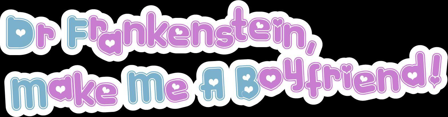 Dr Frankenstein, Make Me A Boyfriend! (itch) Dr Frankenstein, Make Me A Boyfriend! (itch)